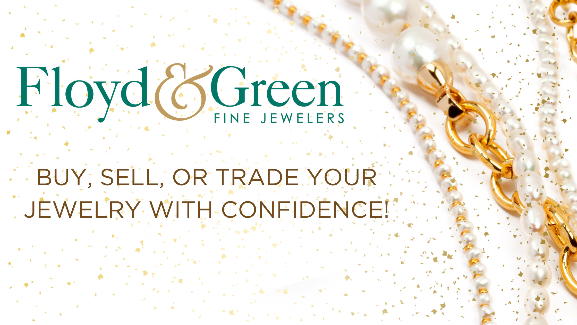 Buy, Sell, or Trade Your Jewelry with Confidence at Floyd & Green