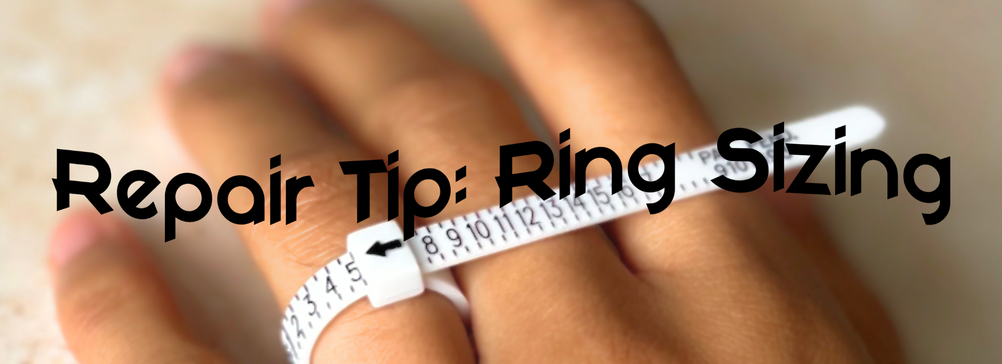 Repair Tip: Ring Sizing